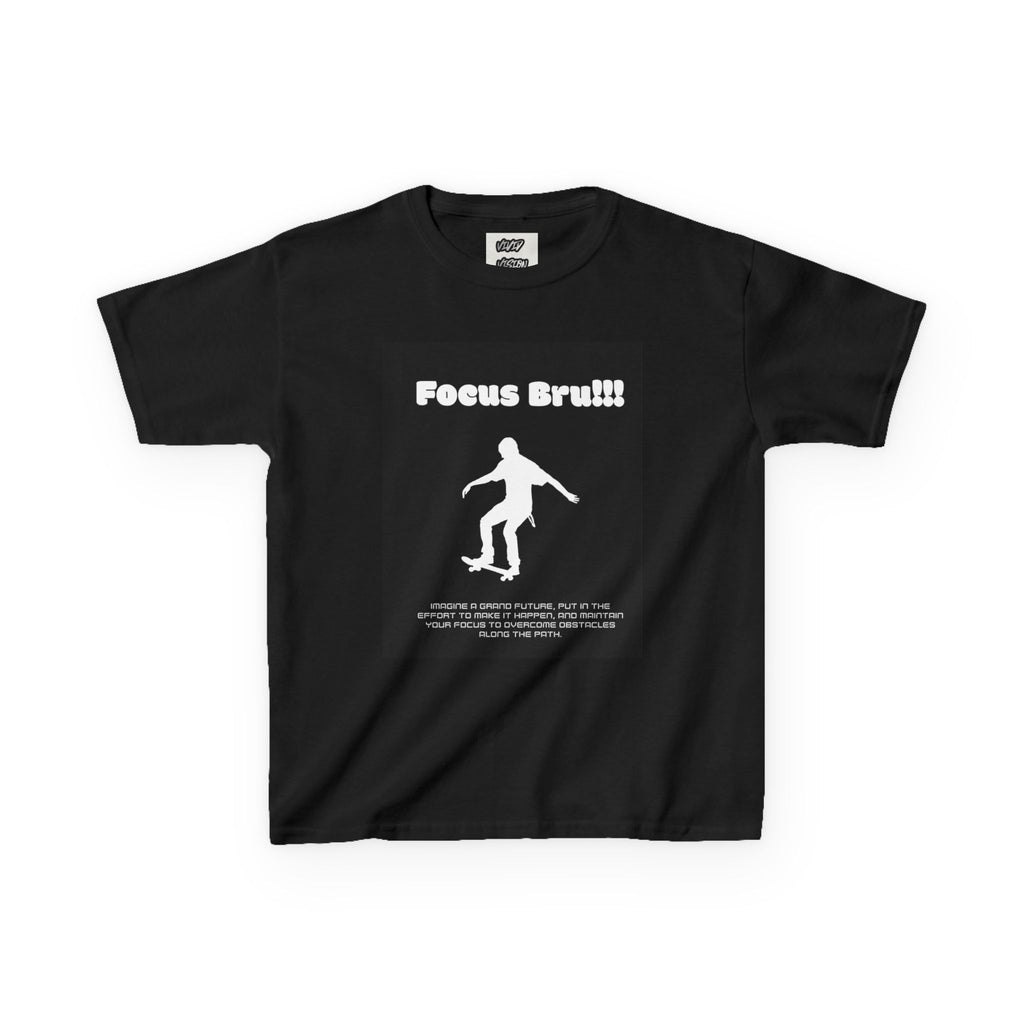 “Focus Bru!!!”   Kids skateboarding T-shirt